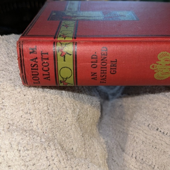 Vintage Rare 1912 Copy Louisa May Alcott’s “An Old Fashioned Girl” See Photos - Picture 2 of 11